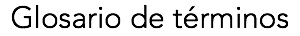 Glosario de términos